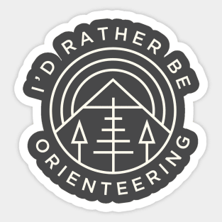 I'd Rather Be Orienteering Outdoors Adventure Racer Sticker